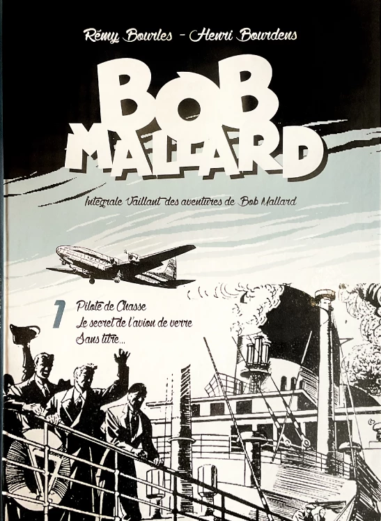 Bob Mallard Intégrale Tome 1 Bourles