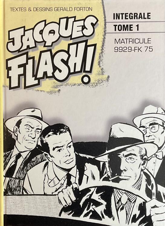 Gerald Forton Jacques Flash Intégrale Tome 1 Neuf