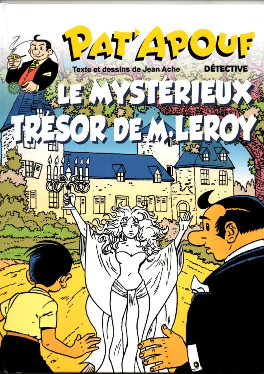 Pat'Apouf  Le Mystérieux Trésor de M.LEROY